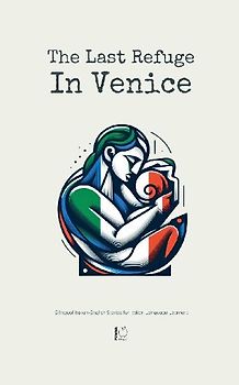 The Last Refuge In Venice