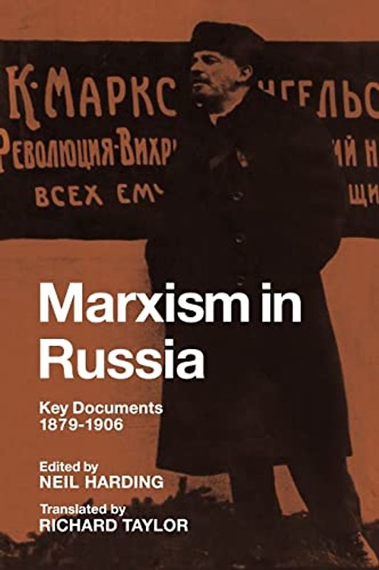 Marxism in Russia: Key Documents 1879-1906
