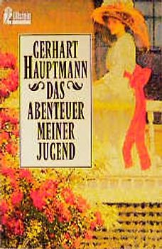 Das Abenteuer meiner Jugend