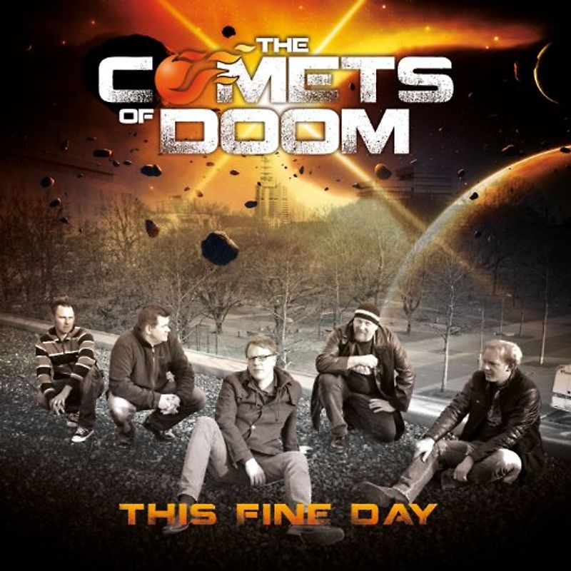 The Comets Of Doom - This Fine Day