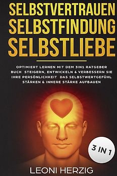 Selbstvertrauen Selbstfindung Selbstliebe