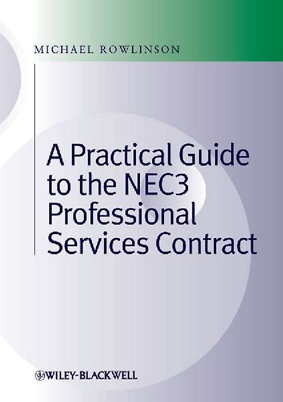 Practical Guide to the Nec3 Professional Services Contract