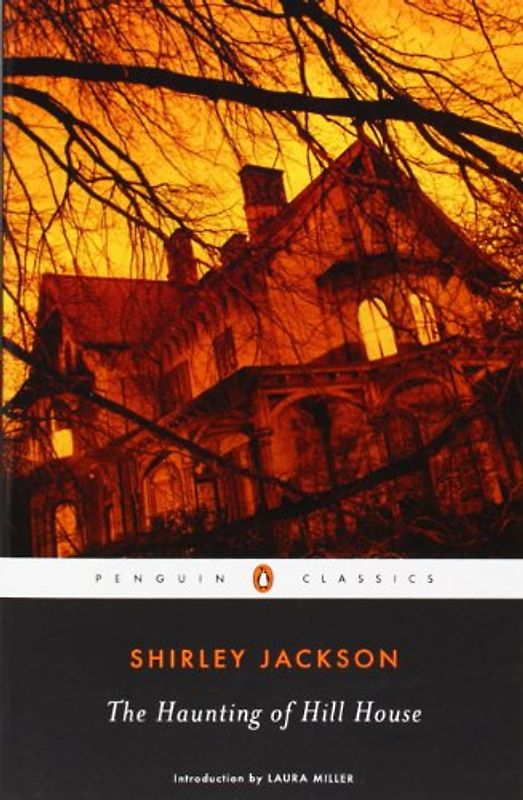 The Haunting of Hill House (Penguin Classics) - Shirley Jackson