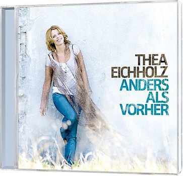 Eichholz,Thea - Anders als vorher