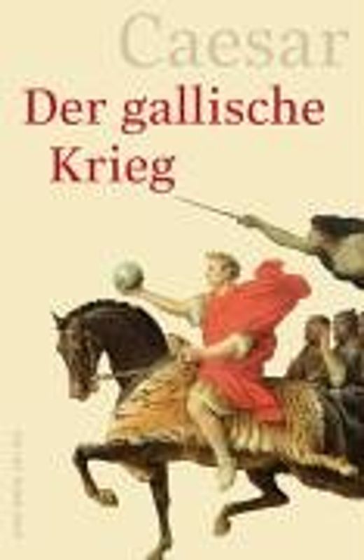 Der gallische Krieg - Gaius Julius Caesar