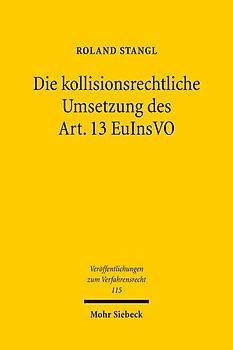 Die kollisionsrechtliche Umsetzung des Art. 13 EuInsVO