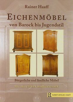 Eichenmöbel von Barock bis Jugendstil