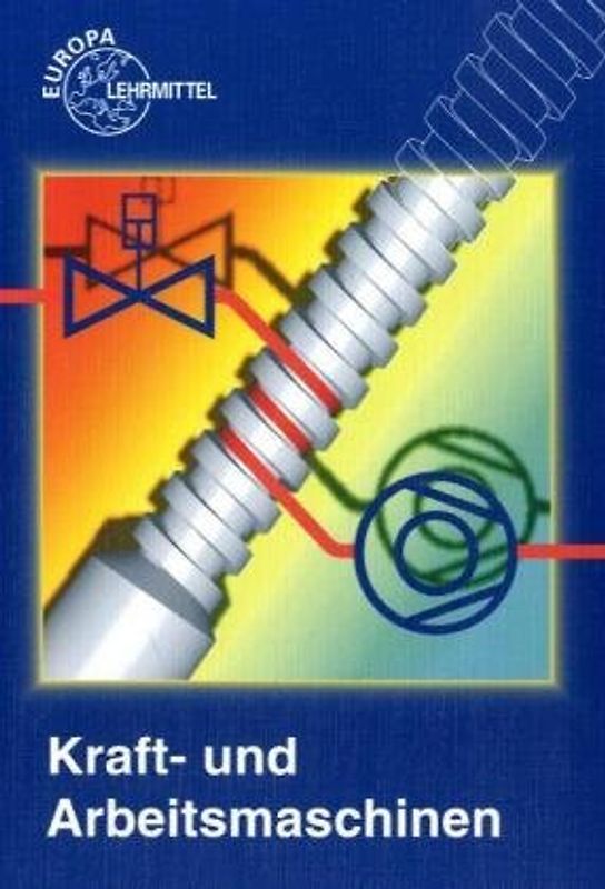 Kraft- und Arbeitsmaschinen