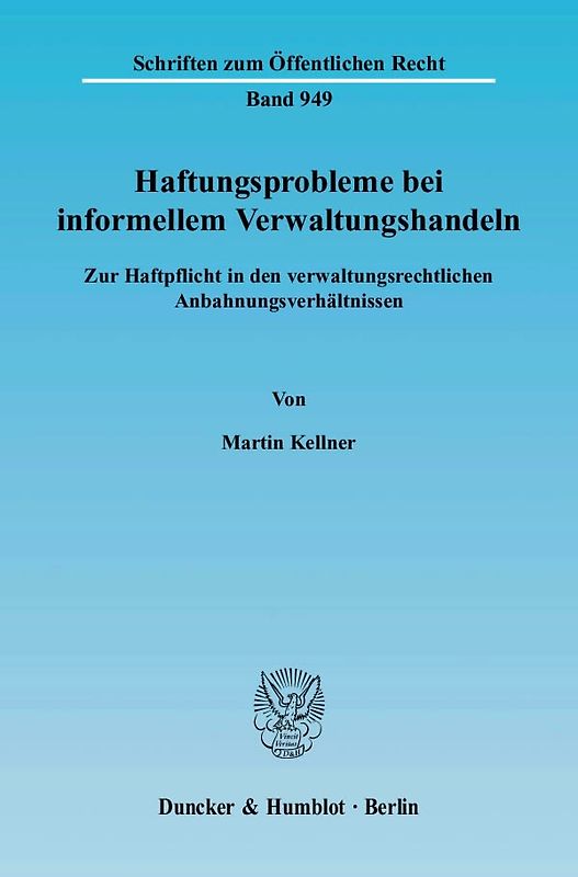 Haftungsprobleme bei informellem Verwaltungshandeln.