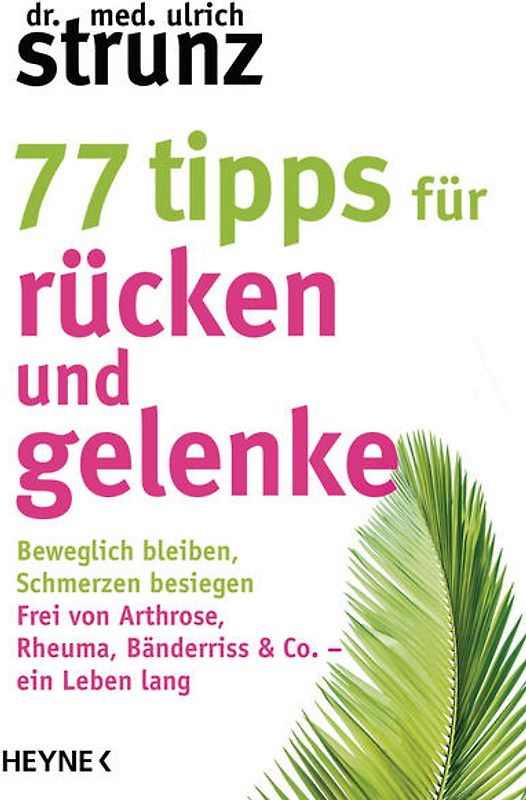 77 Tipps für Rücken und Gelenke