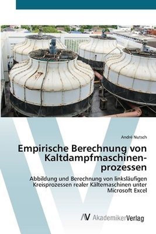 Empirische Berechnung von Kaltdampfmaschinen­prozessen