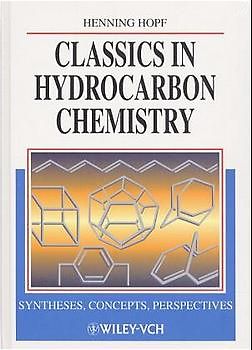 Classics in Hydrocarbon Chemistry. Syntheses, Concepts, Perspectives