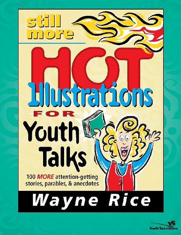 Still More Hot Illustrations for Youth Talks