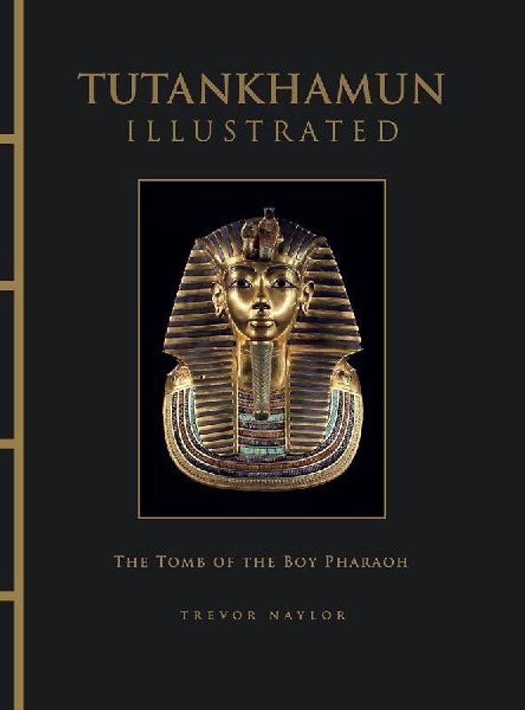 Tutankhamun Illustrated