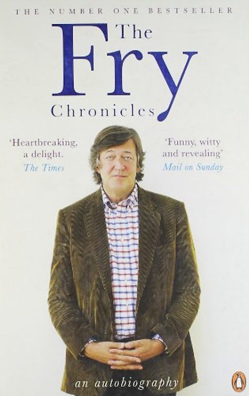 The Fry Chronicles - Stephen Fry