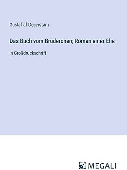 Das Buch vom Brüderchen; Roman einer Ehe