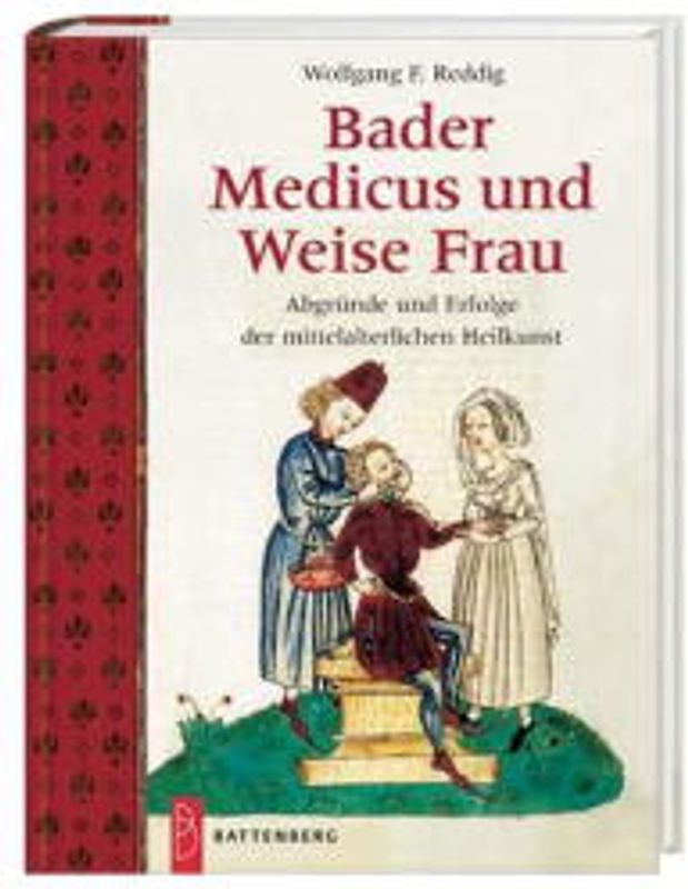 Bader, Medicus und Weise Frau