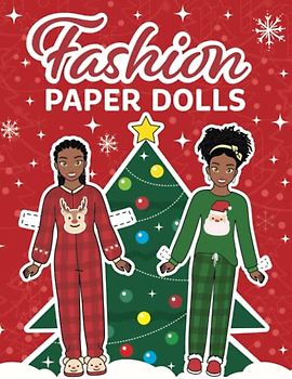 Fashion Cut Out Paper Dolls: Christmas Edition (Fashion Paper Dolls, Band 24)