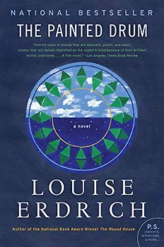 The Painted Drum: A Novel (P.S.) - Erdrich, Louise