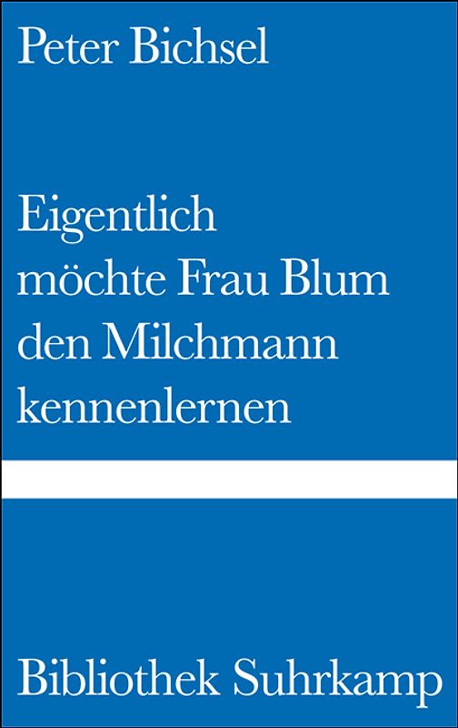 Eigentlich möchte Frau Blum den Milchmann kennenlernen