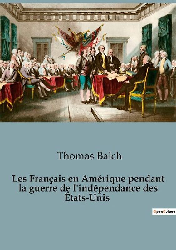 Les Français en Amérique pendant la guerre de l'indépendance des États-Unis