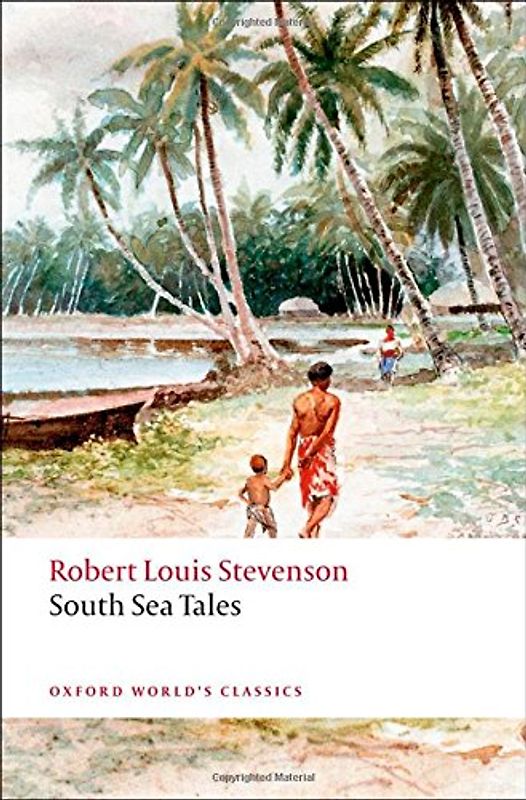 South Sea Tales (Oxford World's Classics) - Robert Louis Stevenson