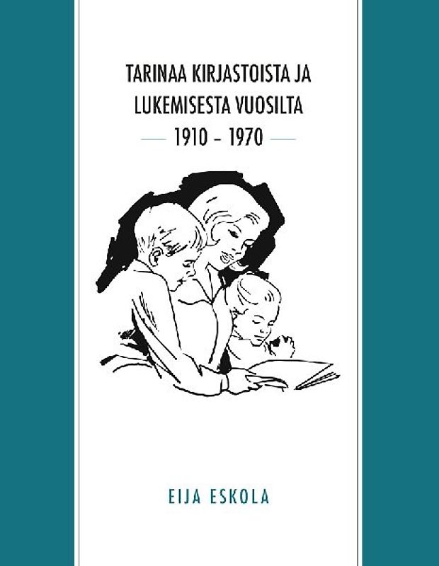 Tarinaa kirjastoista ja lukemisesta vuosilta 1910 - 1970