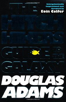 The Hitchhiker's Guide to the Galaxy (Hitchhikers Guide to/Galaxy) - Douglas Adams
