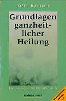 Grundlagen ganzheitlicher Heilung