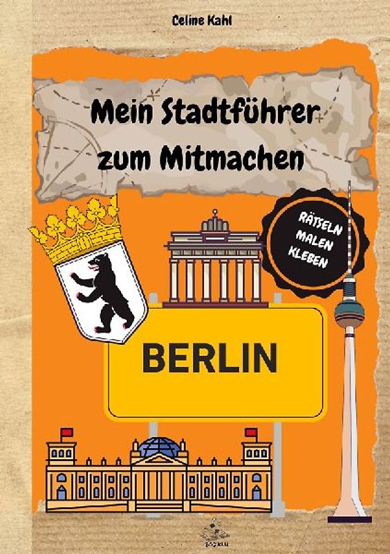Mein Stadtführer zum Mitmachen Berlin