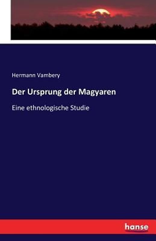 Der Ursprung der Magyaren
