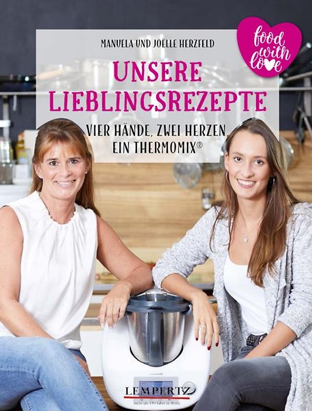 Unsere Lieblingsrezepte: Vier Hände, zwei Herzen, ein Thermomix
