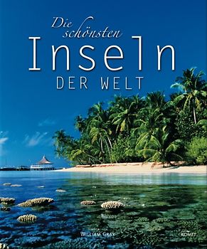 Die schönsten Inseln der Welt
