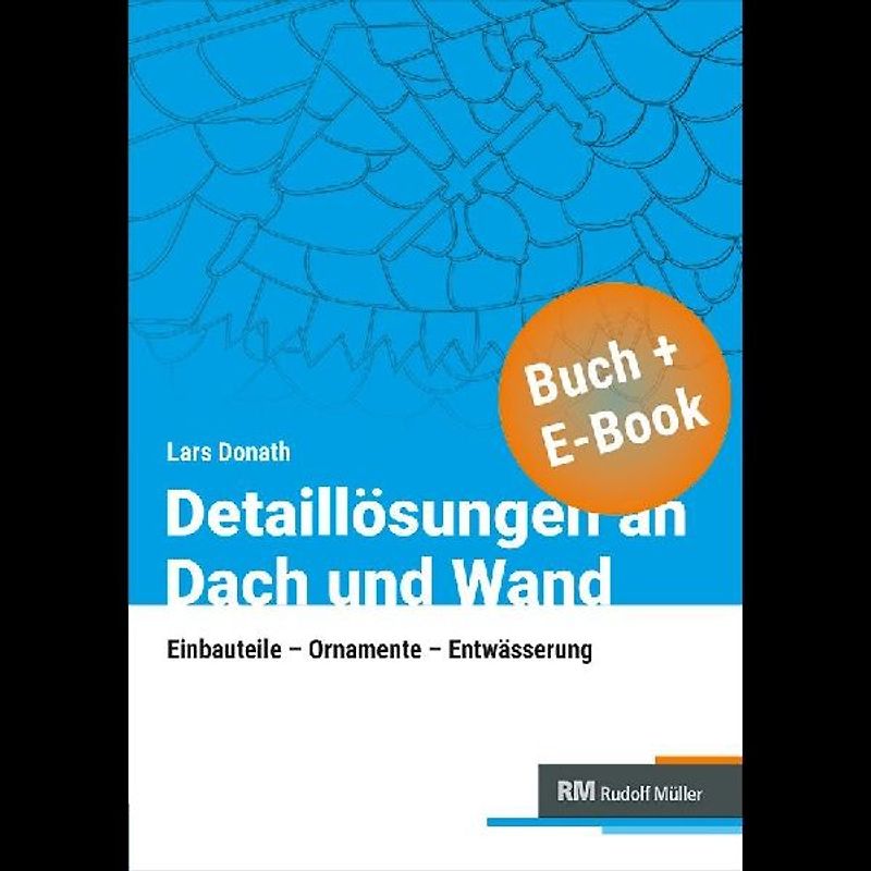 Detaillösungen an Dach und Wand mit E-Book