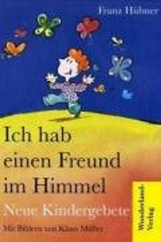 Ich hab einen Freund im Himmel