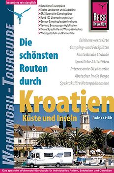 Reise Know-How Wohnmobil-Tourguide Kroatien – Küste und Inseln