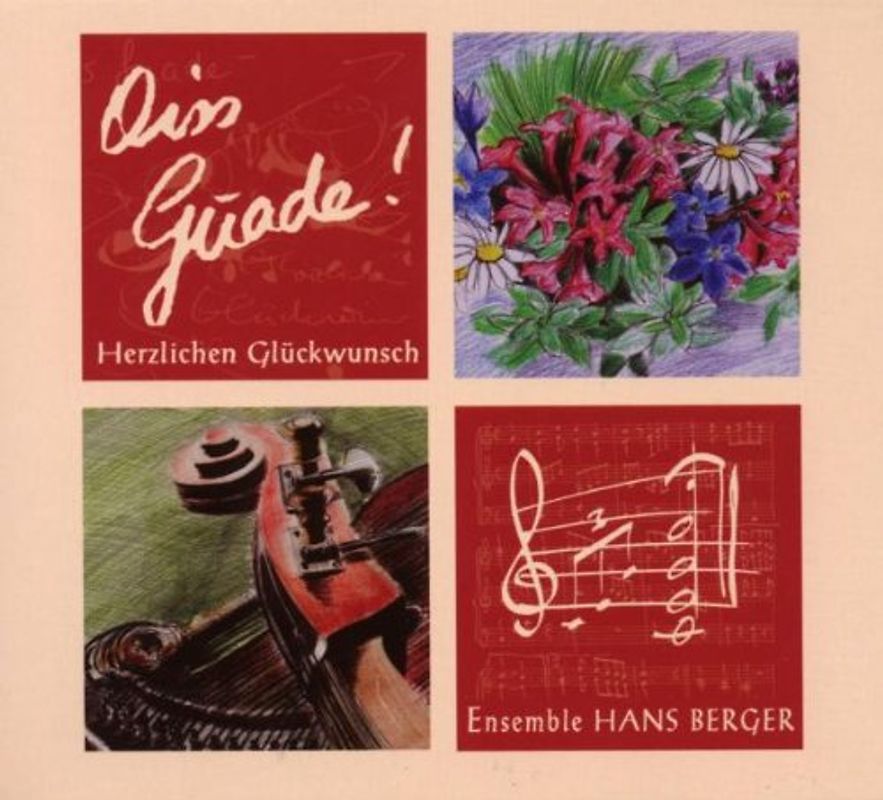 Hans & Ensemble Berger - Oiss Guade!-Herzlichen Glückwunsch