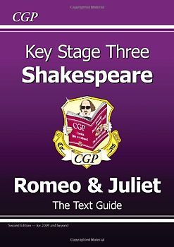 KS3 English Shakespeare Text Guide - Romeo and Juliet - Parsons, Richard