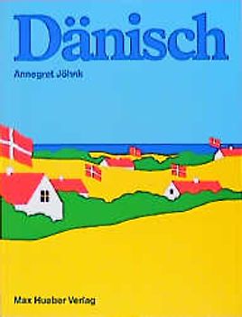 Dänisch. Ein Sprachkurs für Schule, Beruf und Weiterbildung. Lehrbuch