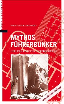 Mythos Führerbunker