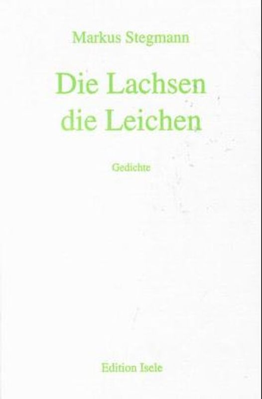 Die Lachsen. Die Leichen