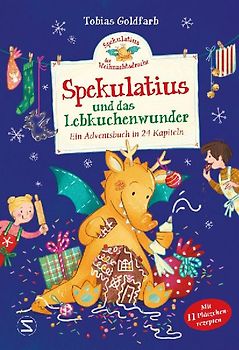 Spekulatius, der Weihnachtsdrache. Spekulatius und das Lebkuchenwunder