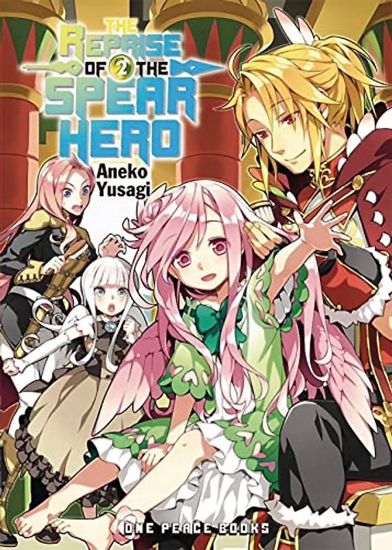 The Reprise of the Spear Hero Volume 2