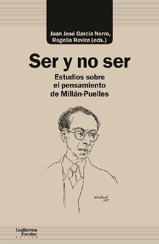 Ser y no ser : ensayos sobre el pensamiento de Milán-Puelles