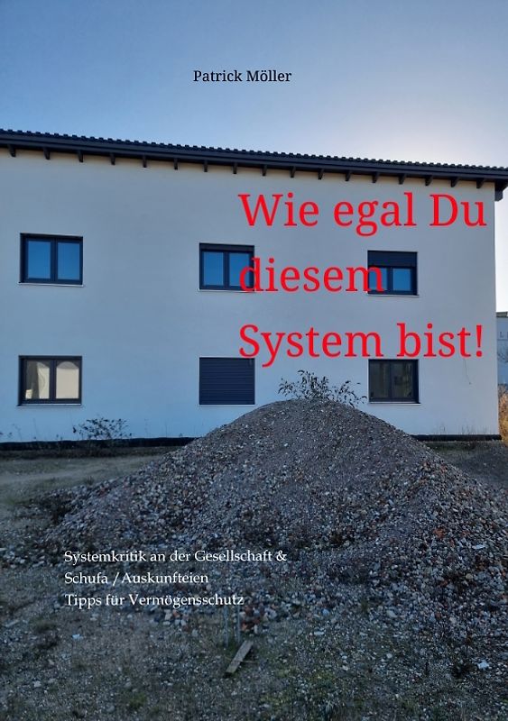 Wie egal Du diesem System bist!