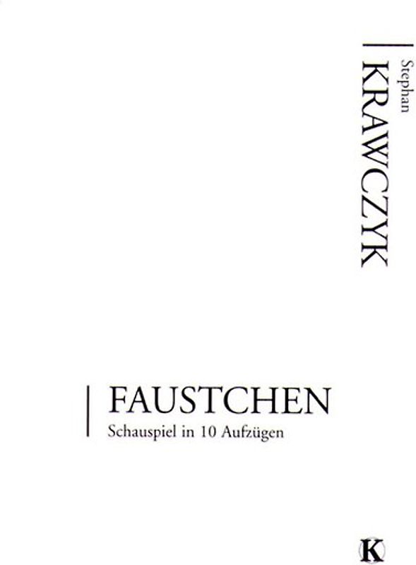 Faustchen. Schauspiel in 10 Aufzügen