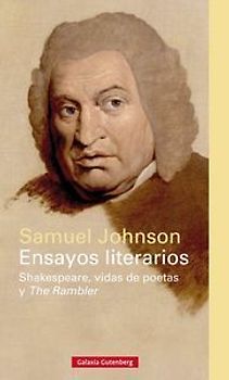 Ensayos literarios : Shakespeare, vidas de poetas ; The Rambler