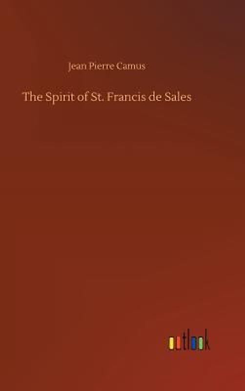 The Spirit of St. Francis de Sales
