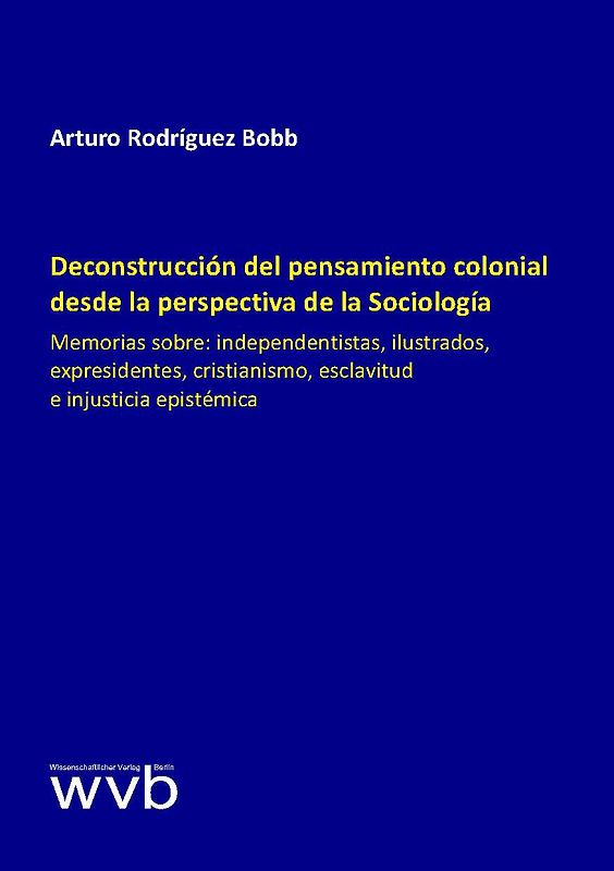 Deconstrucción del pensamiento colonial desde la perspectiva de la Sociología