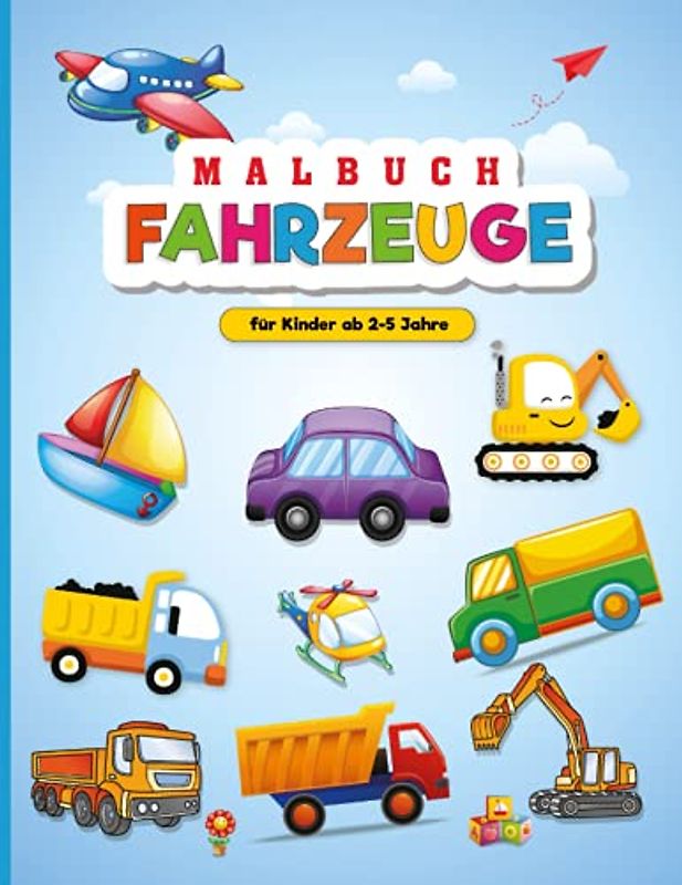 Malbuch für Kleinkinder im Alter von 2 – 5 Jahren: Mein erstes Malbuch für Kinder - Entspannende Malbücher für Kinder, um die Kreativität unserer Kinder zu entwickeln
